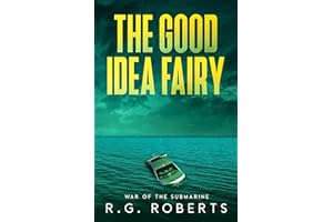 The Good Idea Fairy: War of the Submarine: Book 8.5