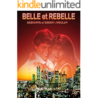 BELLE ET REBELLE: BELLE ET REBELLE (French Edition) book cover BELLE ET REBELLE: BELLE ET REBELLE (French Edition) book cover