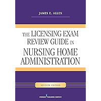 The Licensing Exam Review Guide in Nursing Home Administration, Seventh Edition book cover