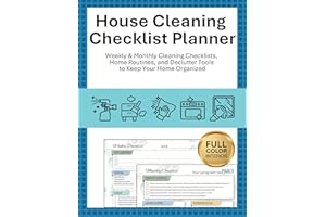 House Cleaning Checklist Planner: Full Color Weekly and Monthly Cleaning Checklists, Home Routines, and Declutter Tools to Ke