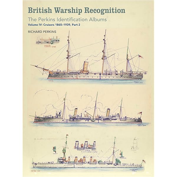 British Warship Recognition: The Perkins Identific: Volume I