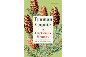 A Christmas Memory: One Christmas, and The Thanksgiving Visitor (Modern Library)