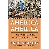 America, América: A New History of the New World