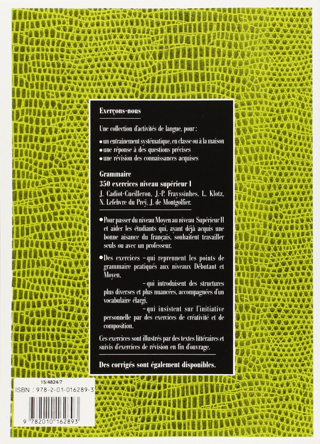 Amazon Fr Les 350 Exercices Grammaire Superieur 1 Livre De L Eleve Les 350 Exercices Grammaire Superieur 1 Livre De L Eleve Cadiot Cueilleron J Frayssinhes J P Klotz