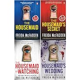 The Housemaid by Freida McFadden 4-Book Bundle Set - The Housemaid, The Housemaid's Secret, The Housemaid Is Watching &amp; The Housemaid's Wedding