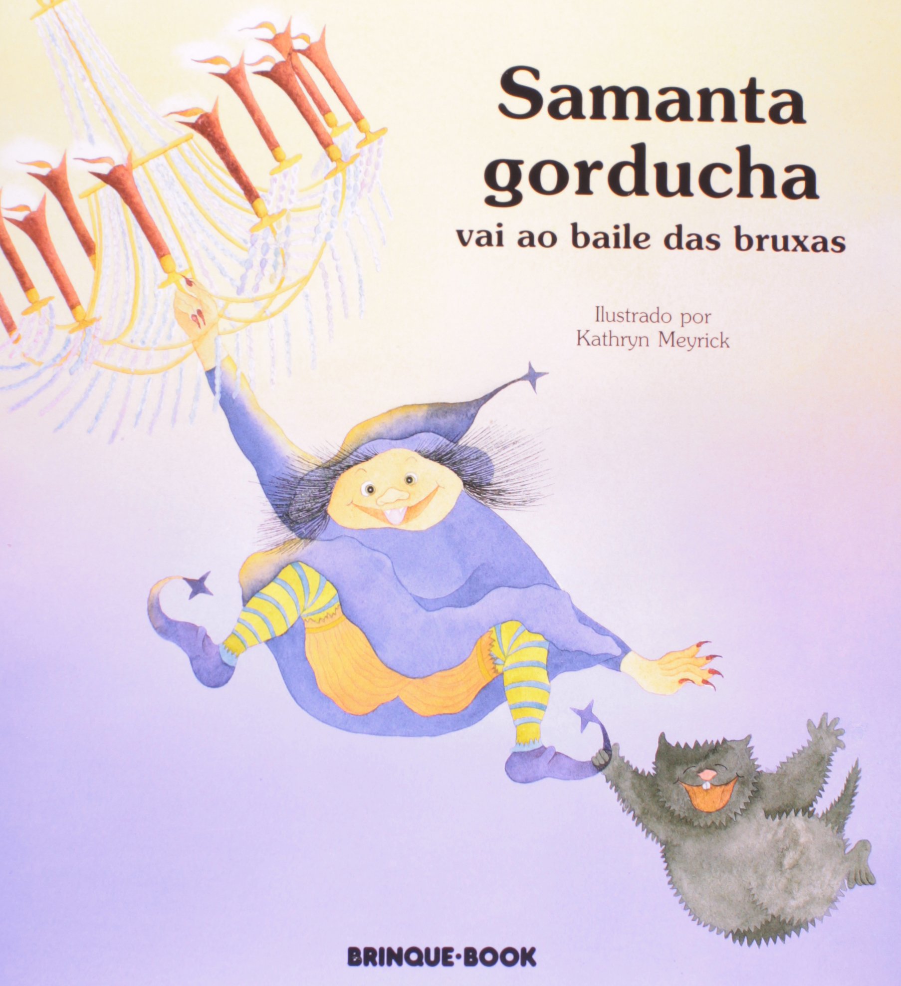 Samanta Gorducha Vai Ao Baile Das Bruxas Em Portuguese Do Brasil Kathryn Meyrik 9788585357450 Amazon Com Books