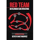 Red Team Development and Operations: A practical guide