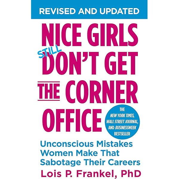 Amazon.com: Nice Girls Don't Get the Corner Office (10th