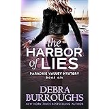 The Harbor of Lies: Mystery with a Romantic Twist (Paradise Valley Mystery Series Book 6)