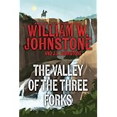 The Valley of the Three Forks