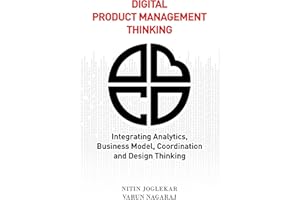 Digital Product Management Thinking: Integrating Analytics, Business Model, Coordination and Design Thinking