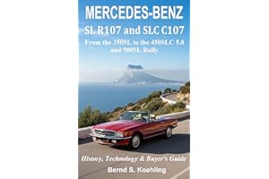 Mercedes-Benz, The SL story, R107, C107, 2025 edition, with buyer's guide and chassis number/data card explanation: From the 