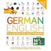 German - English Illustrated Dictionary: A Bilingual Visual Guide to Over 10,000 German Words and Phrases