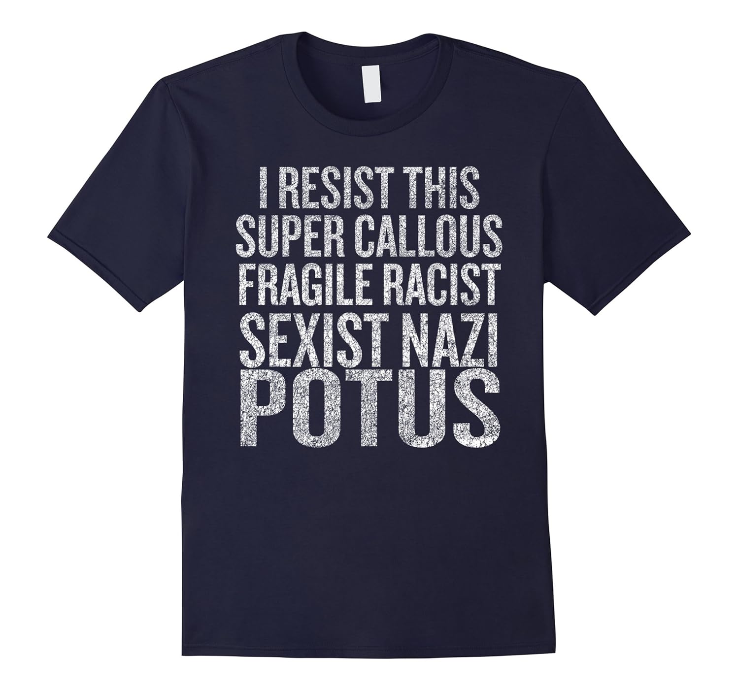 I Resist this super callous fragile racist sexist nazi Potus-ANZ