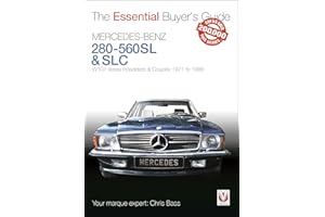 Mercedes-Benz 280-560SL & SLC: W107 series Roadsters & Coupes 1971 to 1989