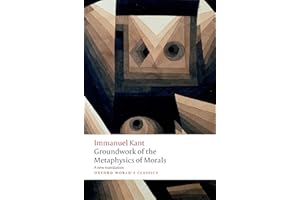 Groundwork for the Metaphysics of Morals (Oxford World's Classics)