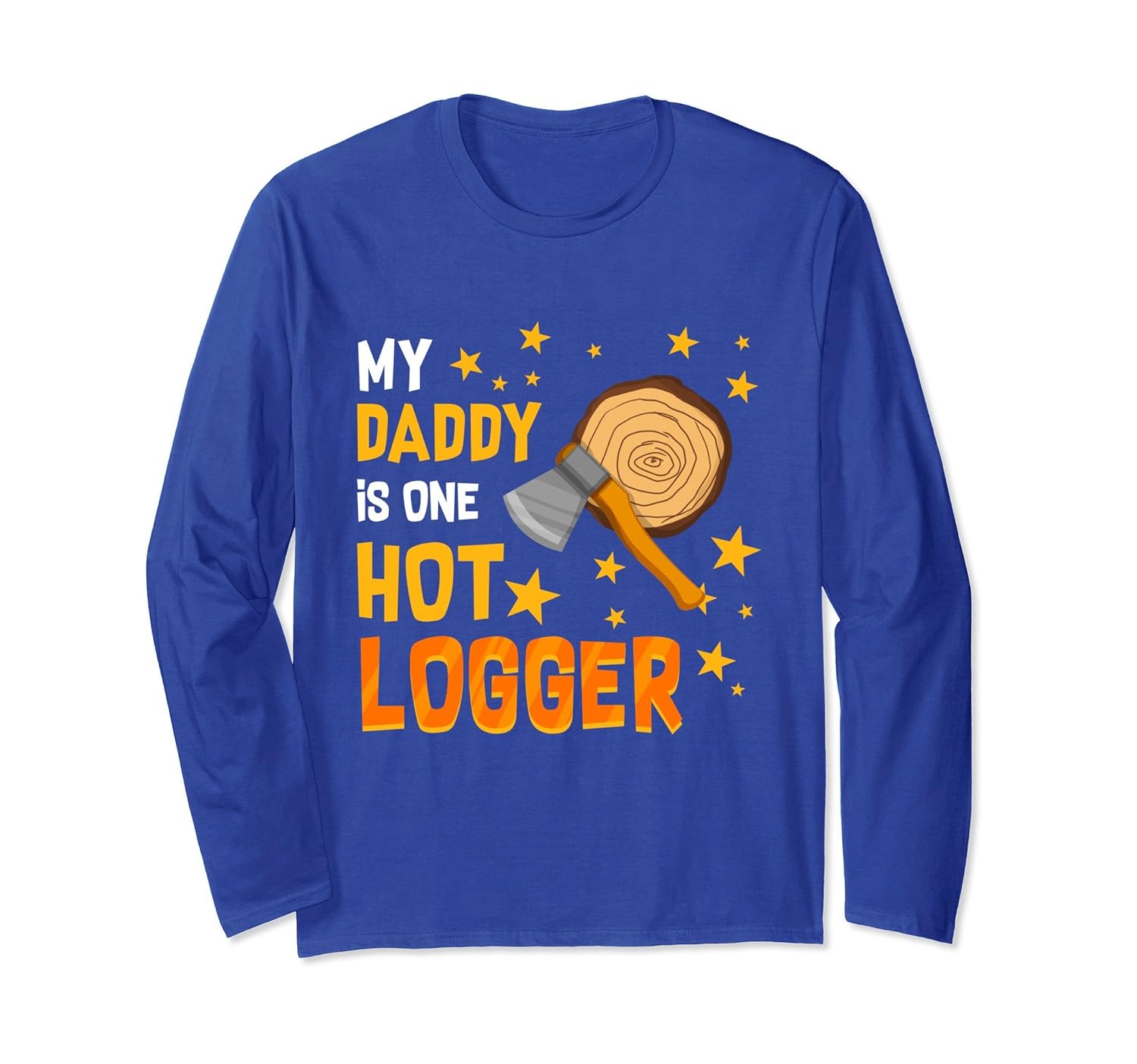 My Daddy Is One Hot Logger T-Shirt Son Daughter-anz