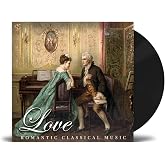 Love - Romatic Classical Music - Puccini, Schubert, Chopin, Debussy, Tchaikovsky
