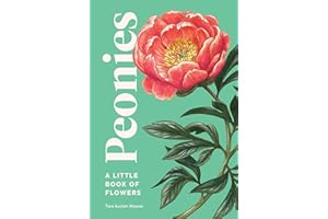 Peonies: A Little Book of Flowers