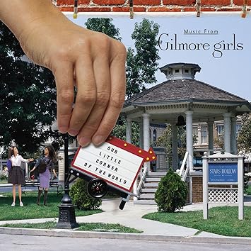 Gilmore Girls Our Little Original Tv Soundtrack Amazon Fr Musique