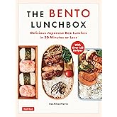 The Bento Lunchbox: Delicious Japanese Box Lunches in 30 Minutes or Less (With Over 125 Recipes)