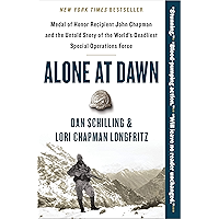 Alone at Dawn: Medal of Honor Recipient John Chapman and the Untold Story of the World's Deadliest Special Operations… book cover