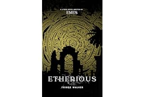 Etherious: Fringe Walker: A LitRPG Progression Fantasy Apocalypse (The System's Descent: Etherious Book 5)
