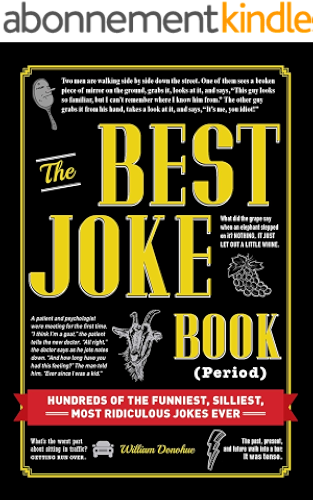 Download The Best Joke Book (Period): Hundreds of the Funniest, Silliest, Most Ridiculous Jokes Ever (English Edition) PDF