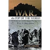 War at the Top of the World: The Struggle for Afghanistan, Kashmir and Tibet