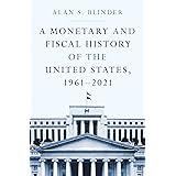 A Monetary and Fiscal History of the United States, 1961–2021