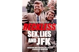 Reckless: Sex, Lies and JFK