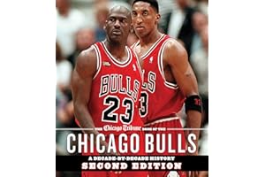 The Chicago Tribune Book of the Chicago Bulls: A Decade-by-Decade History