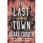 The Last Town: Wayward Pines: 3 (The Wayward Pines Trilogy)