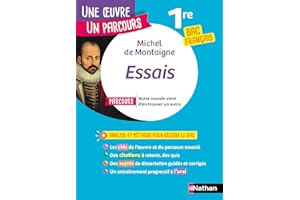 Analyse et étude de l'oeuvre - Essais de Montaigne - Réussir son BAC Français 1re - Parcours associé Notre monde vient d'en t