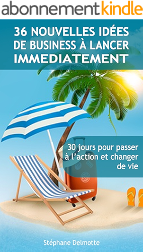 Download 36 idées de business à lancer immédiatement: 30 jours pour passer à l'action et changer de vie PDF