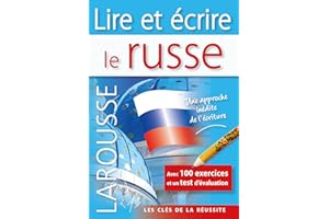 LIRE ET ECRIRE LE RUSSE: LIRE ET ECRIRE LE RUSSE