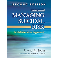 Managing Suicidal Risk, Second Edition: A Collaborative Approach book cover Managing Suicidal Risk, Second Edition: A Collaborative Approach book cover