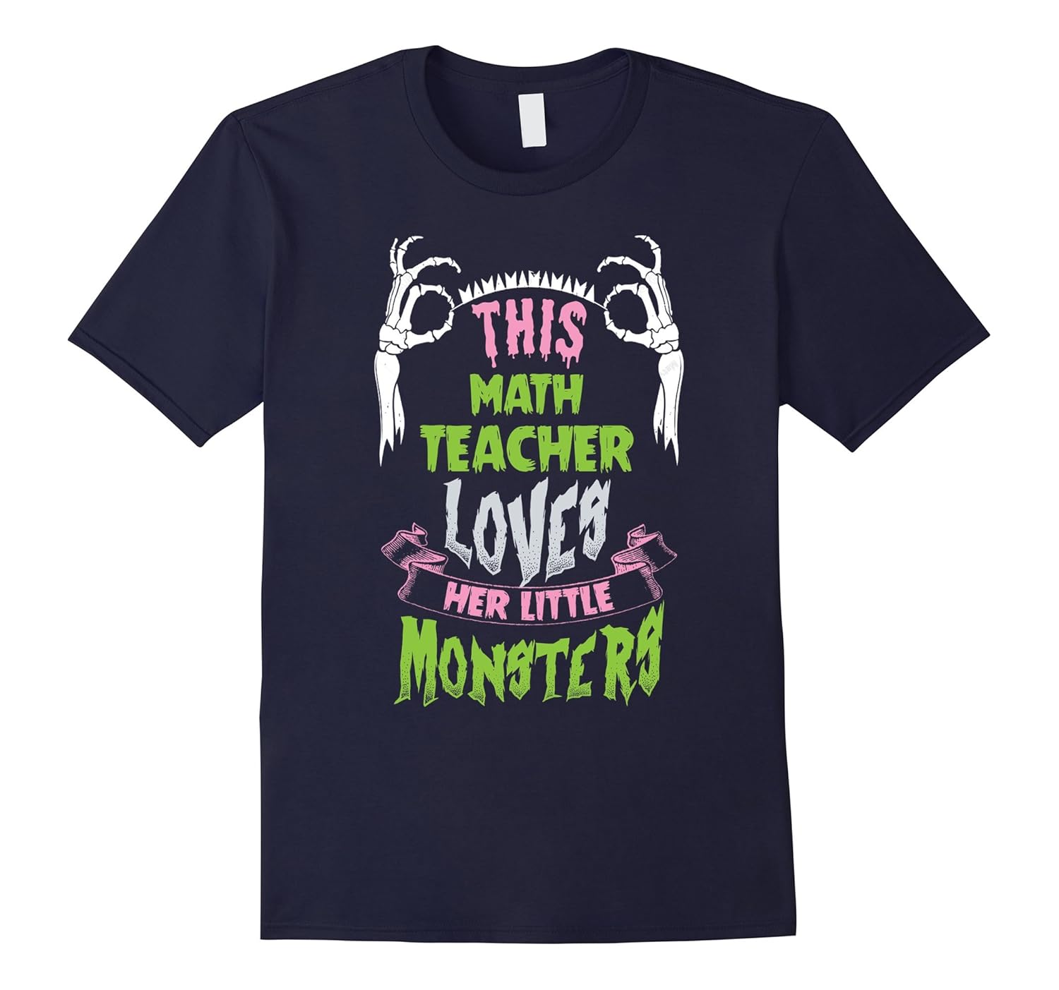 This Math Teacher Loves Her Little Monsters T Shirt-ANZ