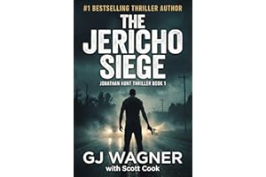 The Jericho Siege: A Jonathan Hunt Thriller Book 1 (Jonathan Hunt Thriller Series)