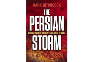 The Persian Storm: Bible Prophecy and Iran’s Last Threat to Israel