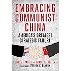 Embracing Communist China: America's Greatest Strategic Failure