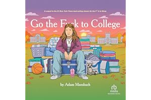 Go the Fuck to College: Go the Fuck to Sleep, Book 4