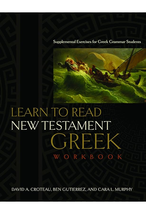 Learn to Read New Testament Greek: Black, David Alan
