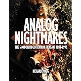 Analog Nightmares: The Shot On Video Horror Films of 1982-1995