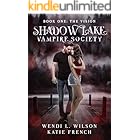 Shadow Lake Vampire Society: The Vision