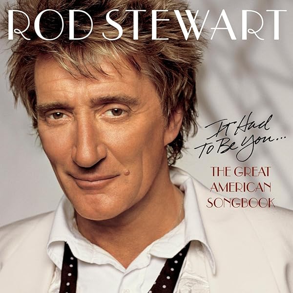 Stewart, Rod - Stardust The Great American Songbook, Vol. III