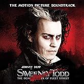 Sweeney Todd: The Demon Barber of Fleet Street The Motion Picture Soundtrack