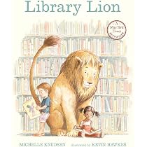 Library Lion: (A Heartwarming Picture Book about Friendship