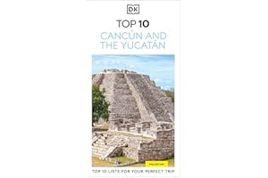 DK Top 10 Cancun and the Yucatan