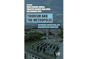 Tourism and the Metropolis: Exploring Conceptual and Geographical Frontiers